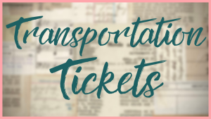 Transportation Tickets