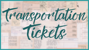 Transportation Tickets